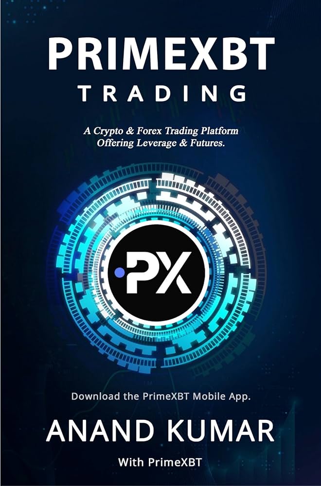 Exploring the PrimeXBT Exchange A Comprehensive Guide Exploring the PrimeXBT Exchange A Comprehensive Guide